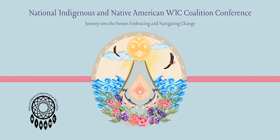 National Indigenous and Native American WIC Coalition Conference