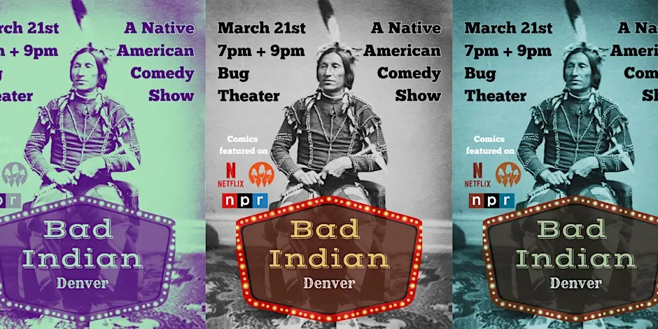 The Bug Theatre for “Bad Indian,” a Native American comedy showcase in Denver.